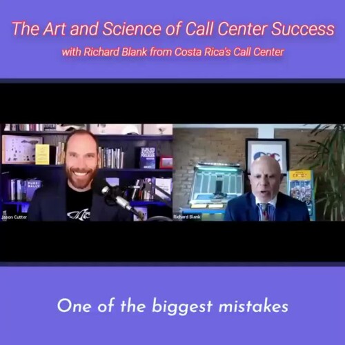 TELEMARKETING-PODCAST-Richard-Blank-from-Costa-Ricas-Call-Center-on-the-SCCS-Cutter-Consulting-Group-The-Art-and-Science-of-Call-Center-Success-PODCAST.one-of-the-biggest-mistakes-when85f2af49473e2b94.jpg