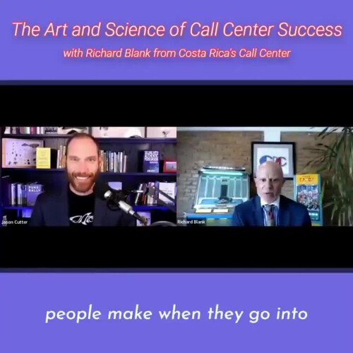 TELEMARKETING-PODCAST-Richard-Blank-from-Costa-Ricas-Call-Center-on-the-SCCS-Cutter-Consulting-Group-The-Art-and-Science-of-Call-Center-Success-PODCAST.people-make-when-they-go-into-tec79a51d4fa8968f7.jpg