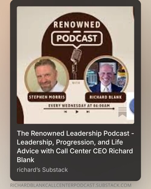 The-Renowned-Leadership-Podcast---Leadership-Progression-and-Life-Advice-with-Call-Center-CEO-Richard-Blankcfc0a2a4f233826c.jpg