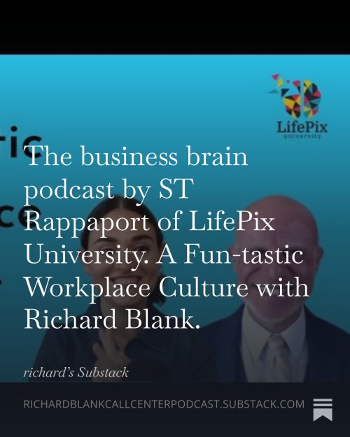 The-business-brain-podcast-by-ST-Rappaport-of-LifePix-University.-A-Fun-tastic-Workplace-Culture-with-Richard-Blank.-3d92ad8ec7c4c0acc.jpg